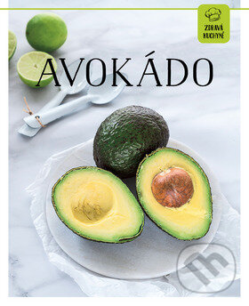 Kniha: Avokádo (Sabrina Sue Danielsová). Bookmedia, 2019 Kniha: Avokádo (Sabrina Sue Danielsová). Bookmedia, 2019