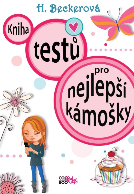 Kniha: Kniha testů pro nejlepší kámošky (Helaine Becker). CooBoo CZ, 2019 Kniha: Kniha testů pro nejlepší kámošky (Helaine Becker). CooBoo CZ, 2019