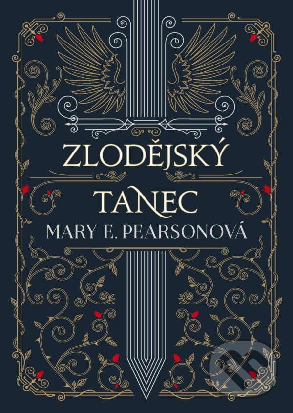 Kniha: Zlodějský tanec (Mary E. Pearson). CooBoo CZ, 2019 Kniha: Zlodějský tanec (Mary E. Pearson). CooBoo CZ, 2019