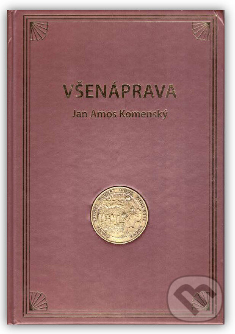 Kniha: Všenáprava (Jan Amos Komenský). , 2008 Kniha: Všenáprava (Jan Amos Komenský). , 2008