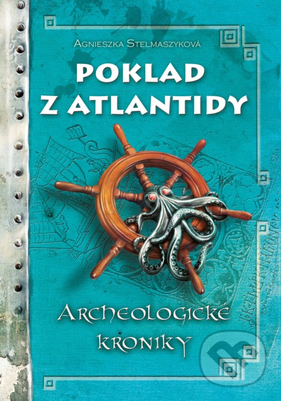 Kniha: Poklad z Atlantidy (Agnieszka Stelmaszyk). CPRESS, 2019 Kniha: Poklad z Atlantidy (Agnieszka Stelmaszyk). CPRESS, 2019