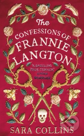 Kniha: The Confessions of Frannie Langton (Sara Collins). Viking, 2019 Kniha: The Confessions of Frannie Langton (Sara Collins). Viking, 2019