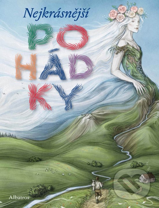 Kniha: Nejkrásnější pohádky (Albatros CZ). Albatros CZ, 2019 Kniha: Nejkrásnější pohádky (Albatros CZ). Albatros CZ, 2019