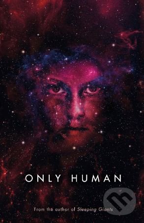 Kniha: Only Human (Sylvain Neuvel). Penguin Books, 2019 Kniha: Only Human (Sylvain Neuvel). Penguin Books, 2019