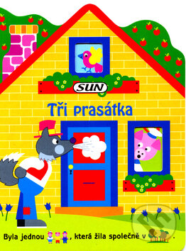 Kniha: Tři prasátka (SUN). SUN, 2006 Kniha: Tři prasátka (SUN). SUN, 2006
