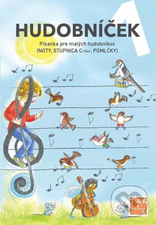 Kniha: Hudobníček 1 (Erika Backová). Taktik, 2019 Kniha: Hudobníček 1 (Erika Backová). Taktik, 2019