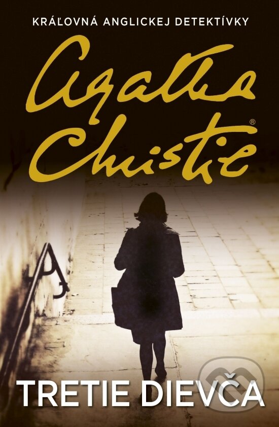 Kniha: Tretie dievča (Agatha Christie). Slovenský spisovateľ, 2019 Kniha: Tretie dievča (Agatha Christie). Slovenský spisovateľ, 2019