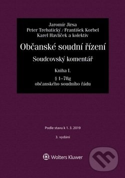 Občanské soudní řízení - Kniha I. - Jaromír Jirsa a kolektiv, Wolters Kluwer ČR, 2019