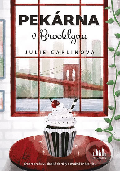 Kniha: Pekárna v Brooklynu (Julie Caplin). Cosmopolis, 2019 Kniha: Pekárna v Brooklynu (Julie Caplin). Cosmopolis, 2019
