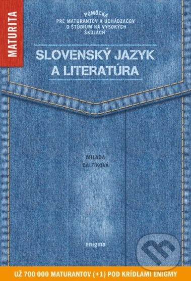 Kniha: Slovenský jazyk a literatúra (Milada Caltíková). Enigma, 2019 Kniha: Slovenský jazyk a literatúra (Milada Caltíková). Enigma, 2019