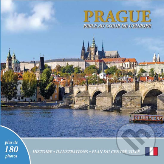 Kniha: Prague - Perle Au ceuer de L´europe (Ivan Henn). Pinta, 2018 Kniha: Prague - Perle Au ceuer de L´europe (Ivan Henn). Pinta, 2018
