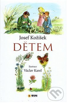 Dětem - Josef Kožíšek, SUN, 2019