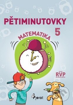 Kniha: Pětiminutovky Matematika 5 (Petr Šulc). Pierot, 2018 Kniha: Pětiminutovky Matematika 5 (Petr Šulc). Pierot, 2018