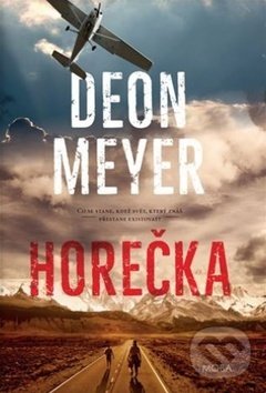 Kniha: Horečka (Deon Meyer). Moba, 2018 Kniha: Horečka (Deon Meyer). Moba, 2018