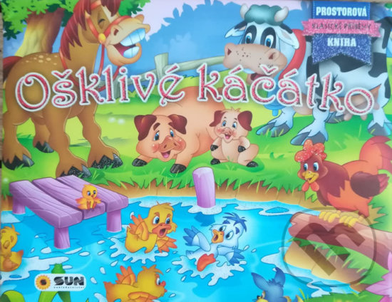 Kniha: Ošklivé kačátko (SUN). SUN, 2018 Kniha: Ošklivé kačátko (SUN). SUN, 2018