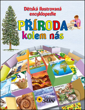 Kniha: Příroda kolem nás (SUN). SUN, 2016 Kniha: Příroda kolem nás (SUN). SUN, 2016
