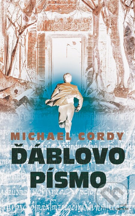 E-kniha: Ďáblovo písmo (Michael Cordy). Alpress, 2019 E-kniha: Ďáblovo písmo (Michael Cordy). Alpress, 2019
