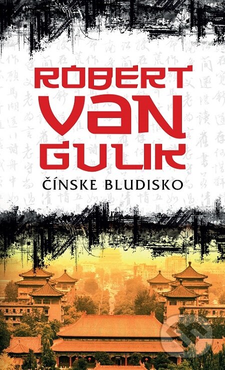 E-kniha: Čínske bludisko (Robert van Gulik). Slovenský spisovateľ, 2019 E-kniha: Čínske bludisko (Robert van Gulik). Slovenský spisovateľ, 2019