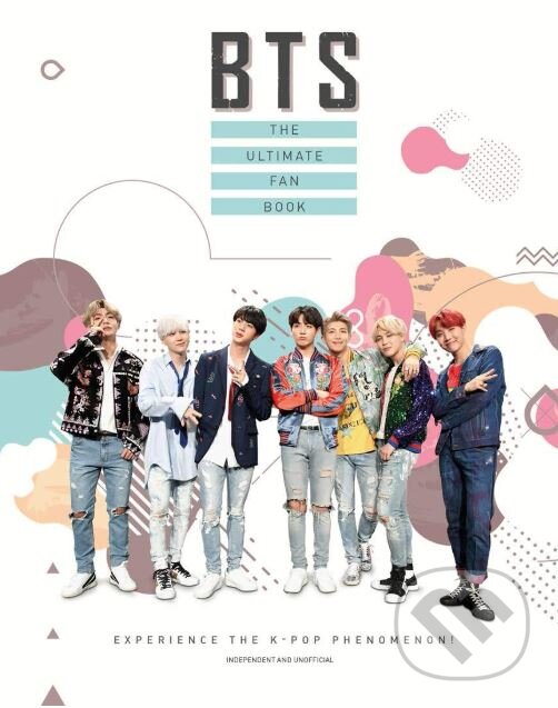 Kniha: BTS: The Ultimate Fan Book (Malcolm Croft). Carlton Books, 2019 Kniha: BTS: The Ultimate Fan Book (Malcolm Croft). Carlton Books, 2019