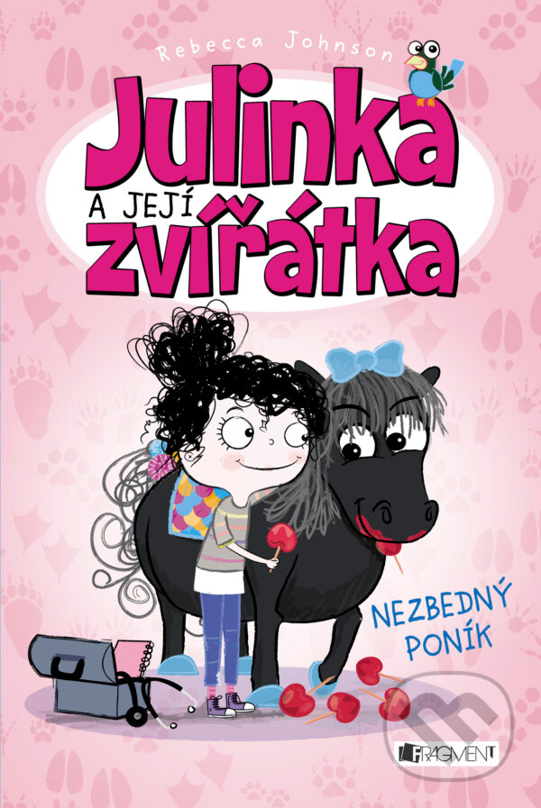 E-kniha: Julinka a její zvířátka: Nezbedný poník (Rebecca Johnson). Nakladatelství Fragment, 2014 E-kniha: Julinka a její zvířátka: Nezbedný poník (Rebecca Johnson). Nakladatelství Fragment, 2014