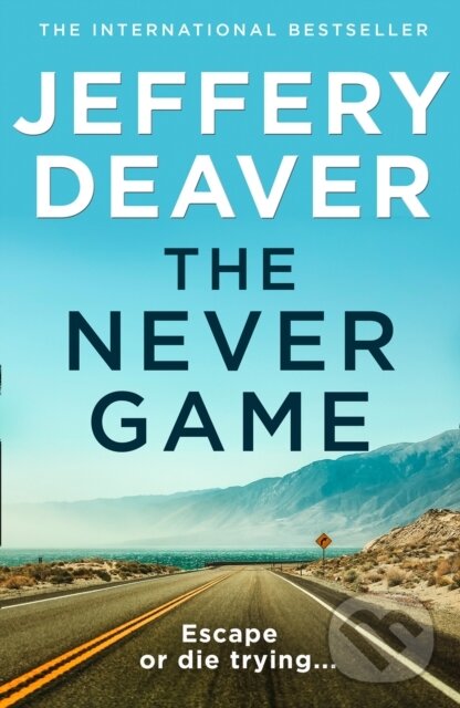 Kniha: The Never Game (Jeffery Deaver). HarperCollins, 2019 Kniha: The Never Game (Jeffery Deaver). HarperCollins, 2019
