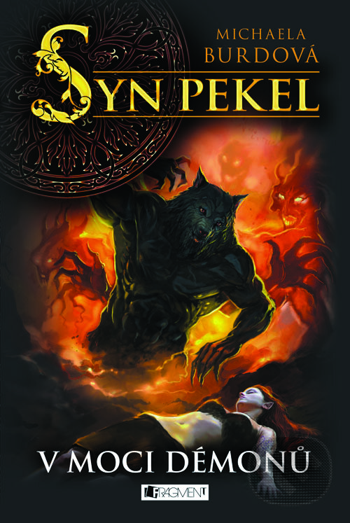 E-kniha: Syn pekel 2: V moci démonů (Michaela Burdová). Nakladatelství Fragment, 2013 E-kniha: Syn pekel 2: V moci démonů (Michaela Burdová). Nakladatelství Fragment, 2013