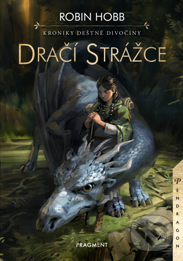 E-kniha: Kroniky Deštné divočiny: Dračí strážce (Robin Hobb). Nakladatelství Fragment, 2018 E-kniha: Kroniky Deštné divočiny: Dračí strážce (Robin Hobb). Nakladatelství Fragment, 2018