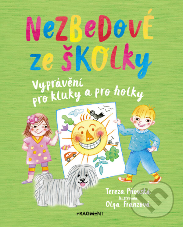 E-kniha: Nezbedové ze školky (Tereza Pňovská). Nakladatelství Fragment, 2018 E-kniha: Nezbedové ze školky (Tereza Pňovská). Nakladatelství Fragment, 2018