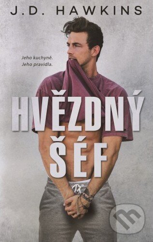 Kniha: Hvězdný šéf (J.D. Hawkins). Baronet, 2019 Kniha: Hvězdný šéf (J.D. Hawkins). Baronet, 2019