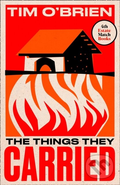 Kniha: The Things They Carried (Tim O'Brien). Fourth Estate, 2019 Kniha: The Things They Carried (Tim O'Brien). Fourth Estate, 2019