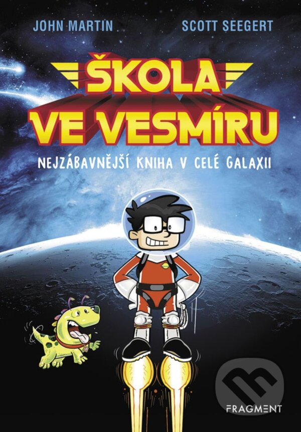 E-kniha: Škola ve vesmíru (Scott Seegert). Nakladatelství Fragment, 2018 E-kniha: Škola ve vesmíru (Scott Seegert). Nakladatelství Fragment, 2018