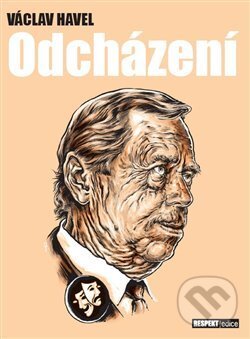 Kniha: Odcházení (Václav Havel). Respekt Publishing a.s, 2007 Kniha: Odcházení (Václav Havel). Respekt Publishing a.s, 2007