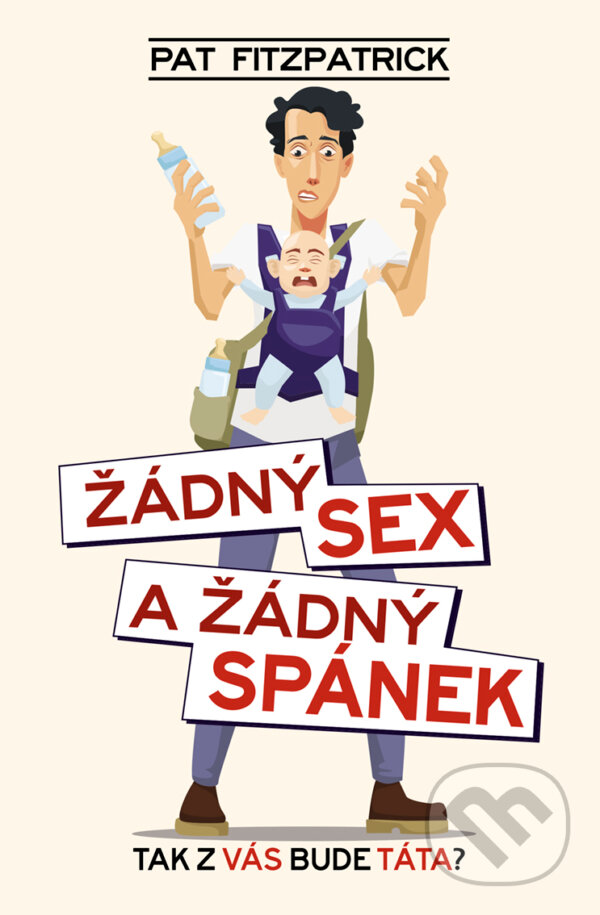 E-kniha: Žádný sex a žádný spánek (Pat Fitzpatrick). XYZ, 2019 E-kniha: Žádný sex a žádný spánek (Pat Fitzpatrick). XYZ, 2019