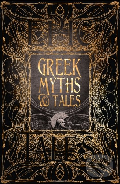 Kniha: Greek Myths and Tales (Flame Tree Publishing). Flame Tree Publishing, 2018 Kniha: Greek Myths and Tales (Flame Tree Publishing). Flame Tree Publishing, 2018