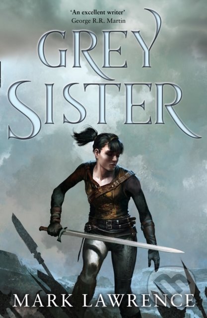 Kniha: Grey Sister (Mark Lawrence). HarperCollins, 2019 Kniha: Grey Sister (Mark Lawrence). HarperCollins, 2019