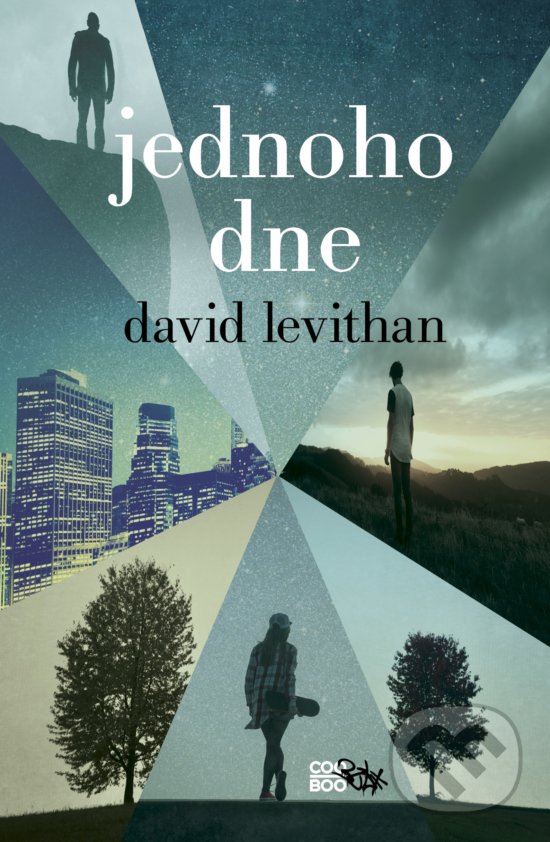Kniha: Jednoho dne (David Levithan). CooBoo CZ, 2019 Kniha: Jednoho dne (David Levithan). CooBoo CZ, 2019