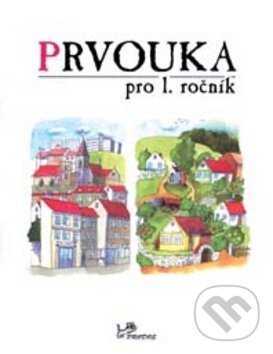 Kniha: Prvouka pro 1. ročník (Hana Danihelková). Prodos, 1997 Kniha: Prvouka pro 1. ročník (Hana Danihelková). Prodos, 1997
