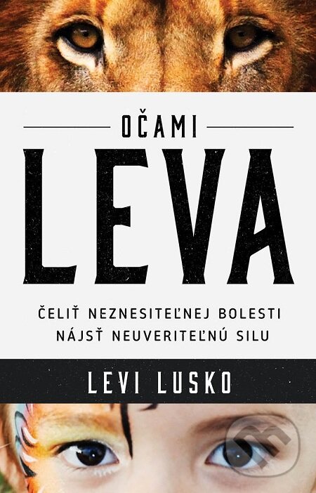 E-kniha: Očami leva (Levi Lusko). Kumran, 2017 E-kniha: Očami leva (Levi Lusko). Kumran, 2017