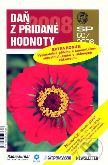 Kniha: Daň z přidané hodnoty - SP 60/2008 (Newsletter). Newsletter, 2007 Kniha: Daň z přidané hodnoty - SP 60/2008 (Newsletter). Newsletter, 2007