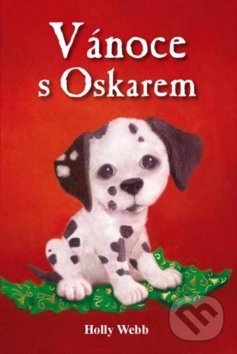 Kniha: Vánoce s Oskarem (Holly Webb). Nava, 2018 Kniha: Vánoce s Oskarem (Holly Webb). Nava, 2018