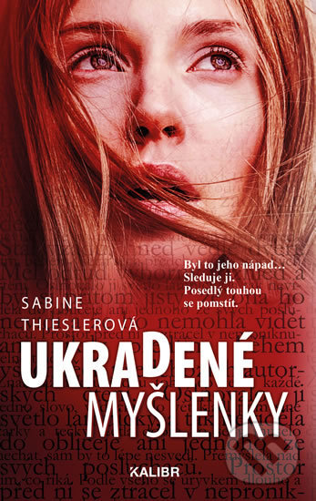 Kniha: Ukradené myšlenky (Sabine Thiesler). Kalibr, 2019 Kniha: Ukradené myšlenky (Sabine Thiesler). Kalibr, 2019