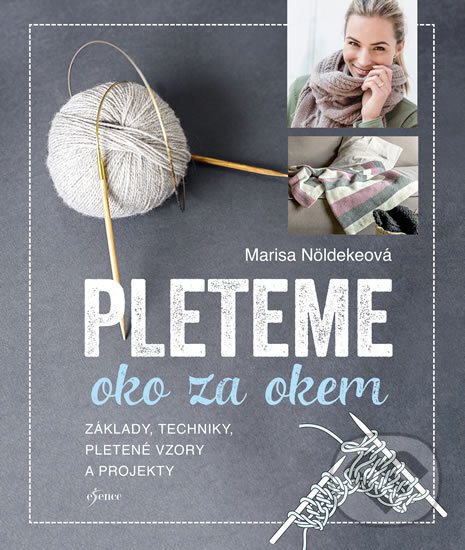 Kniha: Pleteme oko za okem (Marisa Nöldeke). Esence, 2019 Kniha: Pleteme oko za okem (Marisa Nöldeke). Esence, 2019