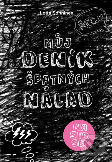 Kniha: Můj deník špatných nálad (Lotta Sonninen). Esence, 2019 Kniha: Můj deník špatných nálad (Lotta Sonninen). Esence, 2019