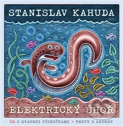 Kniha: Elektrický úhoř (Stanislav Kahuda). Eurocontact, 2019 Kniha: Elektrický úhoř (Stanislav Kahuda). Eurocontact, 2019
