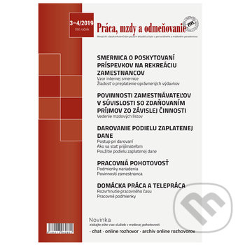 Práca, mzdy a odmeňovanie 3,4/2019 (Poradca podnikateľa). Poradca podnikateľa, 2019 Práca, mzdy a odmeňovanie 3,4/2019 (Poradca podnikateľa). Poradca podnikateľa, 2019