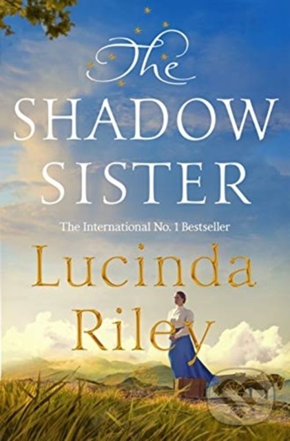 Kniha: The Shadow Sister (Lucinda Riley). Pan Macmillan, 2019 Kniha: The Shadow Sister (Lucinda Riley). Pan Macmillan, 2019