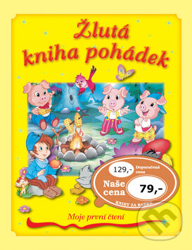 Kniha: Žlutá kniha pohádek (Klub čtenářů). Klub čtenářů, 2017 Kniha: Žlutá kniha pohádek (Klub čtenářů). Klub čtenářů, 2017