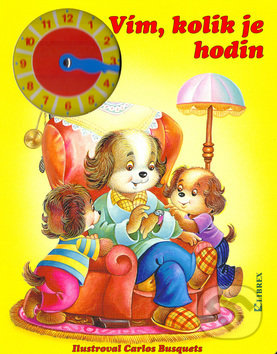 Kniha: Vím, kolik je hodin (Carlos Busquets). Librex, 2001 Kniha: Vím, kolik je hodin (Carlos Busquets). Librex, 2001