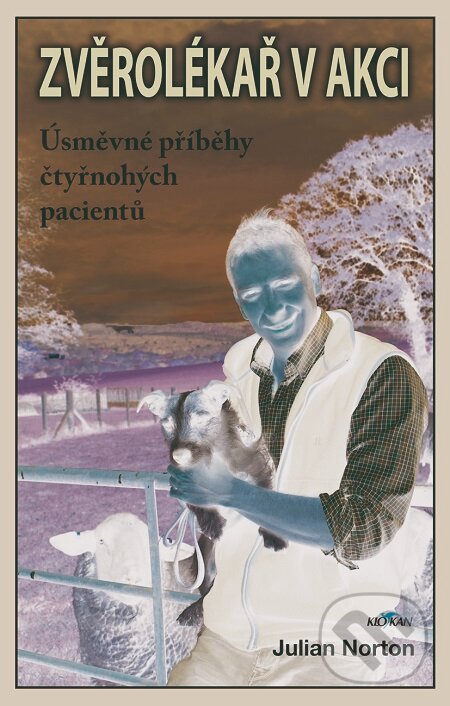 E-kniha: Zvěrolékař v akci (Julian Norton). Alpress, 2019 E-kniha: Zvěrolékař v akci (Julian Norton). Alpress, 2019