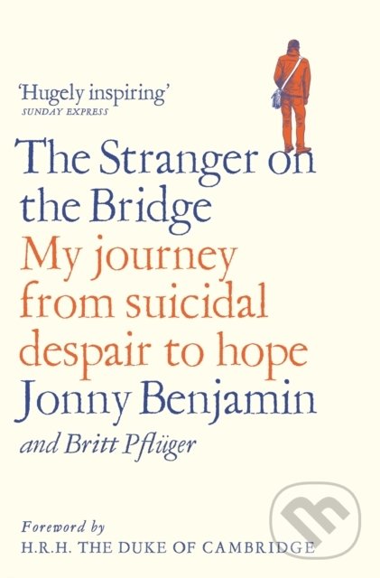 Kniha: The Stranger on the Bridge (Jonny Benjamin). Bluebird Books, 2019 Kniha: The Stranger on the Bridge (Jonny Benjamin). Bluebird Books, 2019